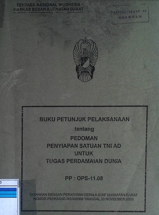 BUKU PETUNJUK PELAKSANAAN PEDOMAN PENYIAPAN SATUAN TNI AD UNTUK TUGAS PERDAMAIAN DUNIA